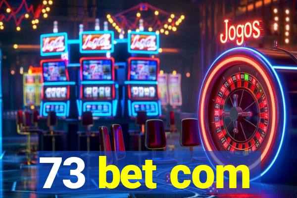 73 bet com