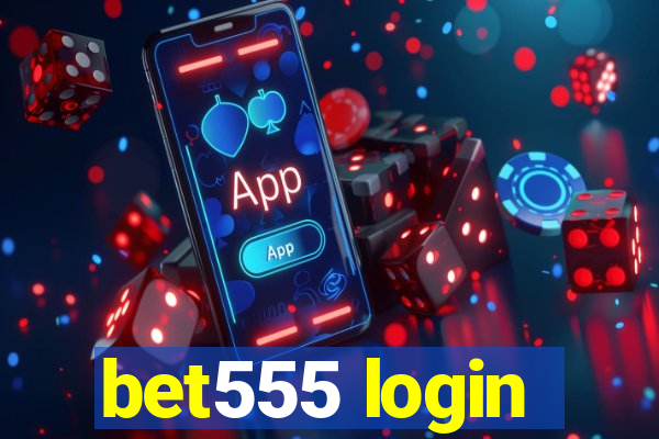 bet555 login