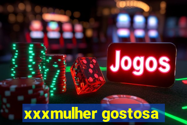 xxxmulher gostosa