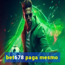 bet678 paga mesmo