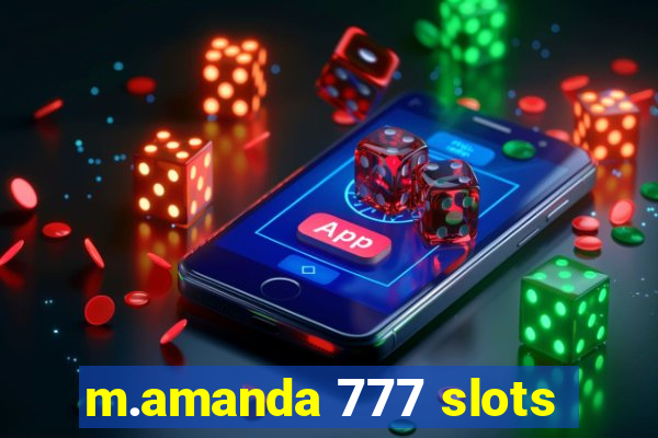 m.amanda 777 slots