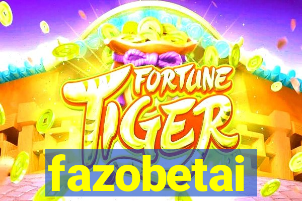 fazobetai