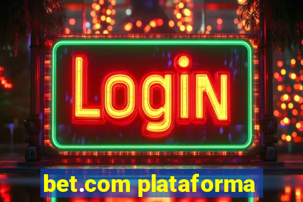 bet.com plataforma