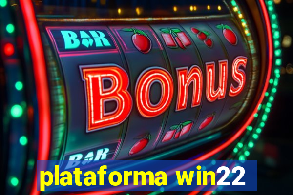 plataforma win22