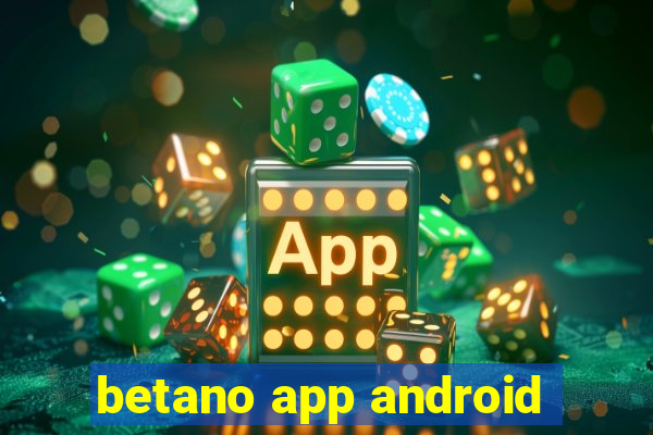 betano app android