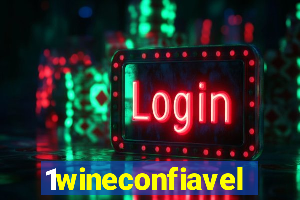 1wineconfiavel