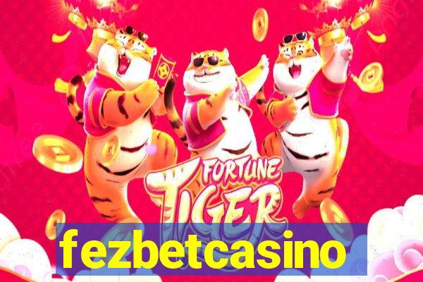 fezbetcasino