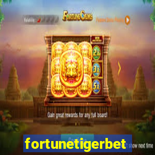 fortunetigerbet