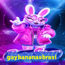 gaybananasbrasil