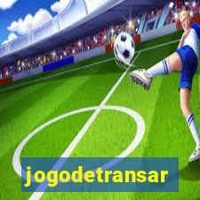 jogodetransar