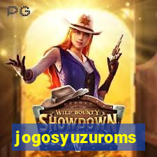 jogosyuzuroms