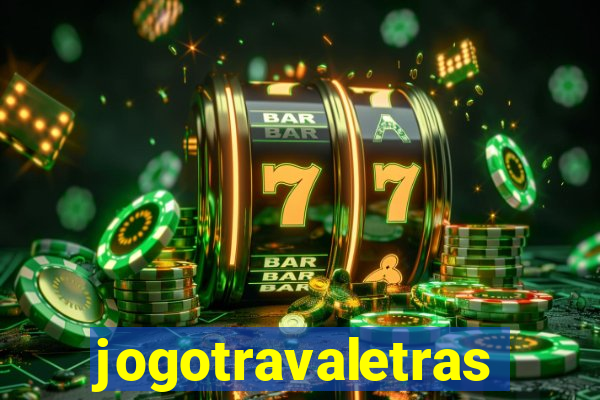 jogotravaletras