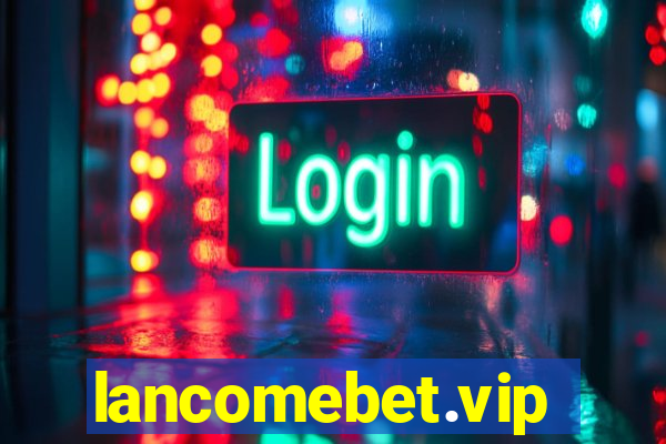 lancomebet.vip