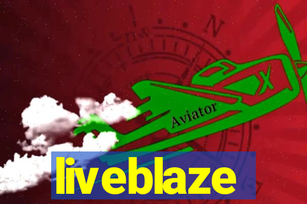 liveblaze