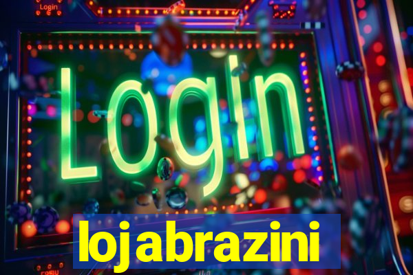 lojabrazini