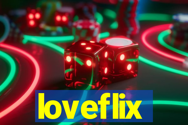 loveflix