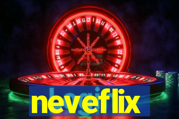 neveflix