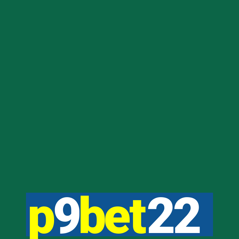 p9bet22