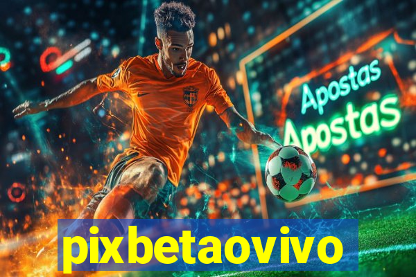 pixbetaovivo