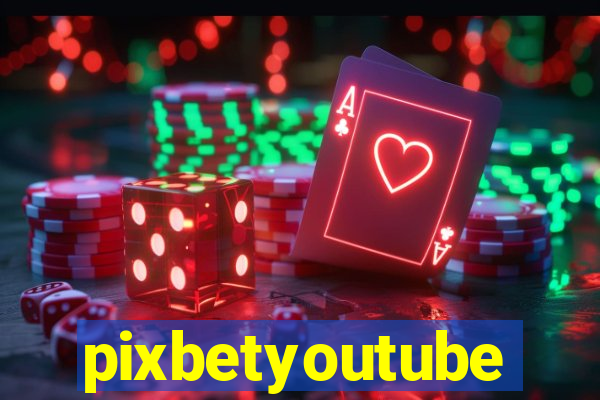 pixbetyoutube