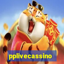 pplivecassino