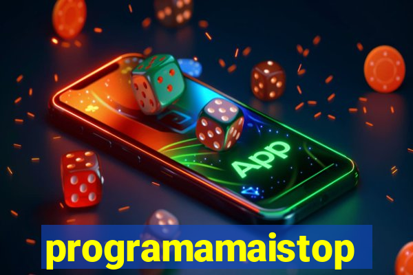 programamaistop