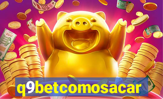 q9betcomosacar