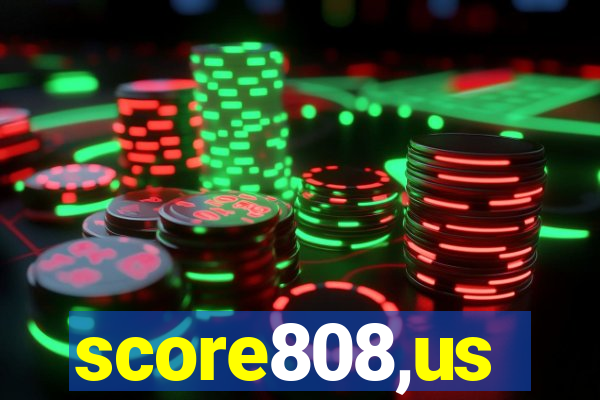 score808,us