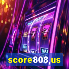 score808,us