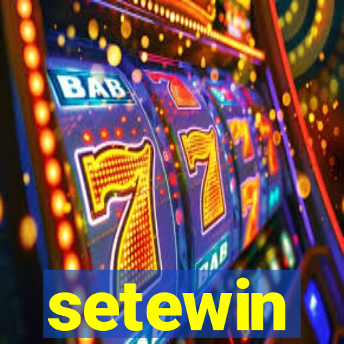 setewin