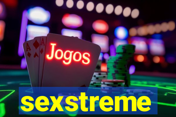 sexstreme