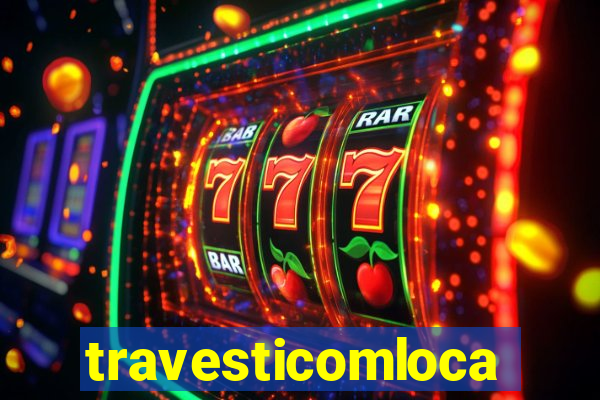 travesticomlocal