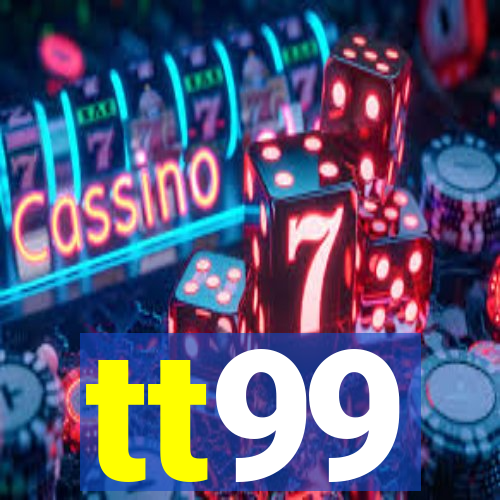 tt99