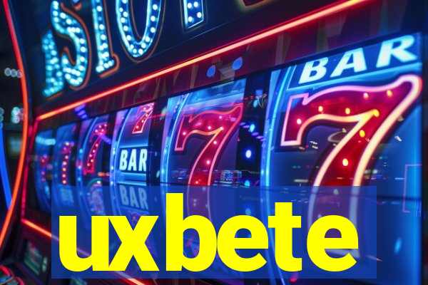 uxbete