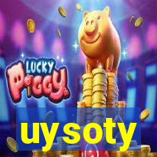 uysoty