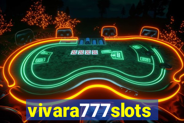 vivara777slots