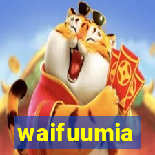 waifuumia